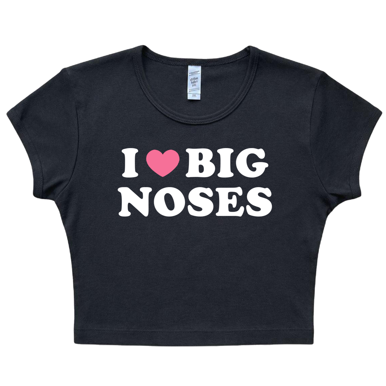I Love Big Noses Baby Tee