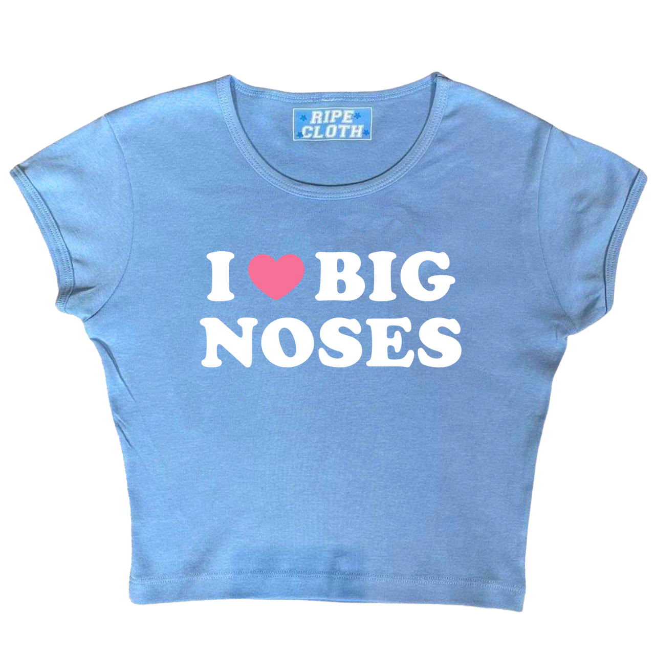 I Love Big Noses Baby Tee