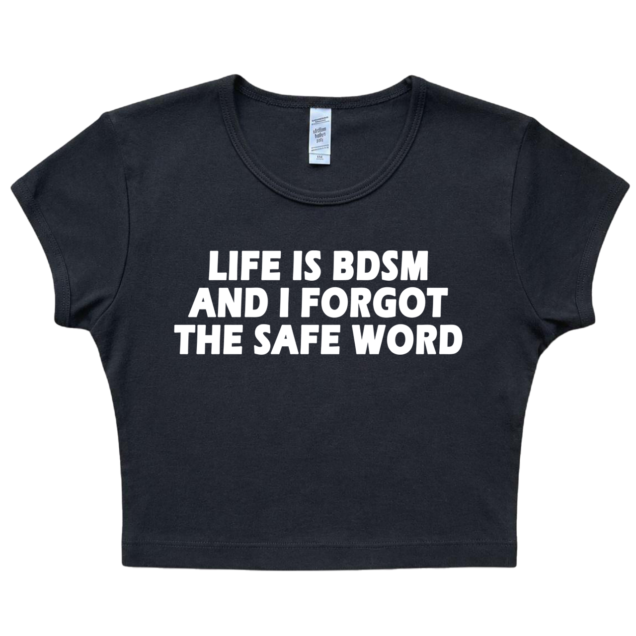 Life is BDSM Baby Tee