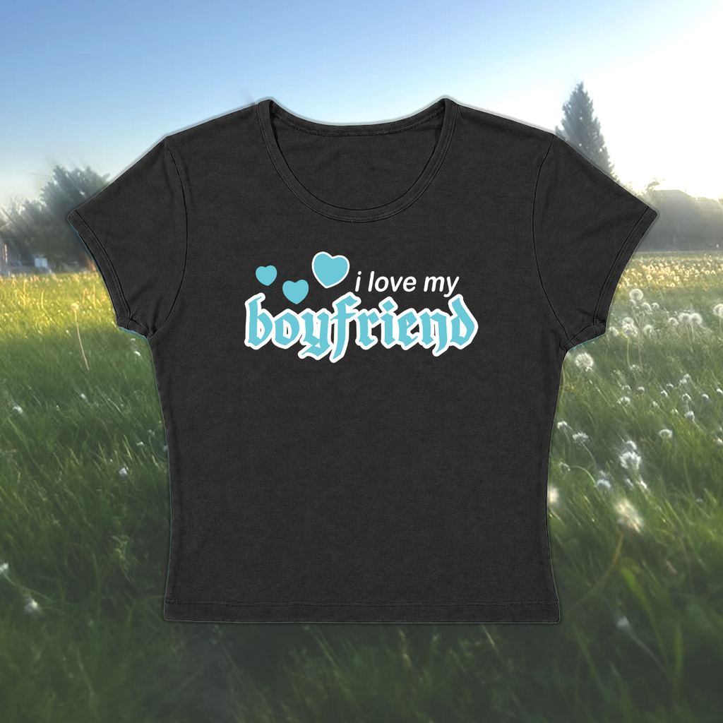 I Love My Boyfriend Baby Tee