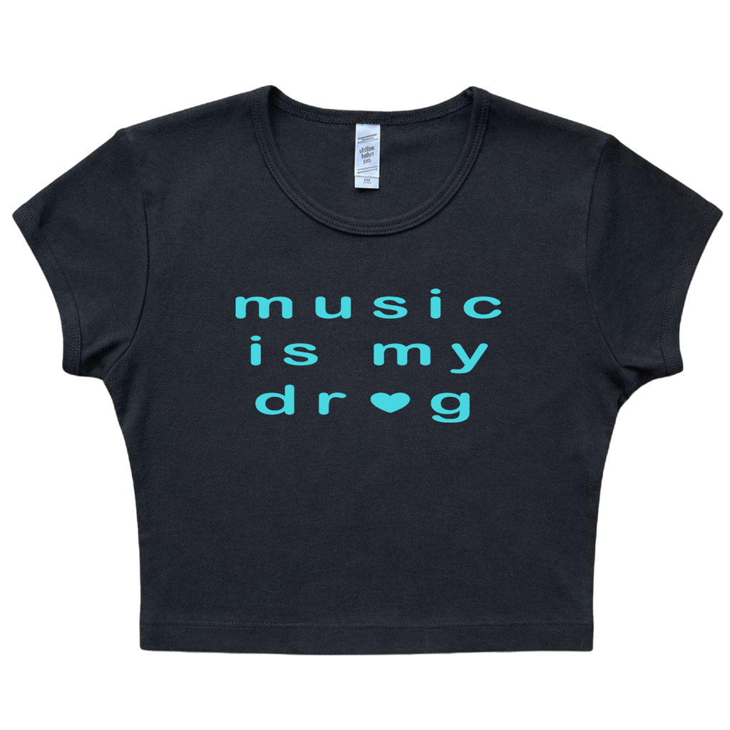 Music is my Dr*g Baby Tee