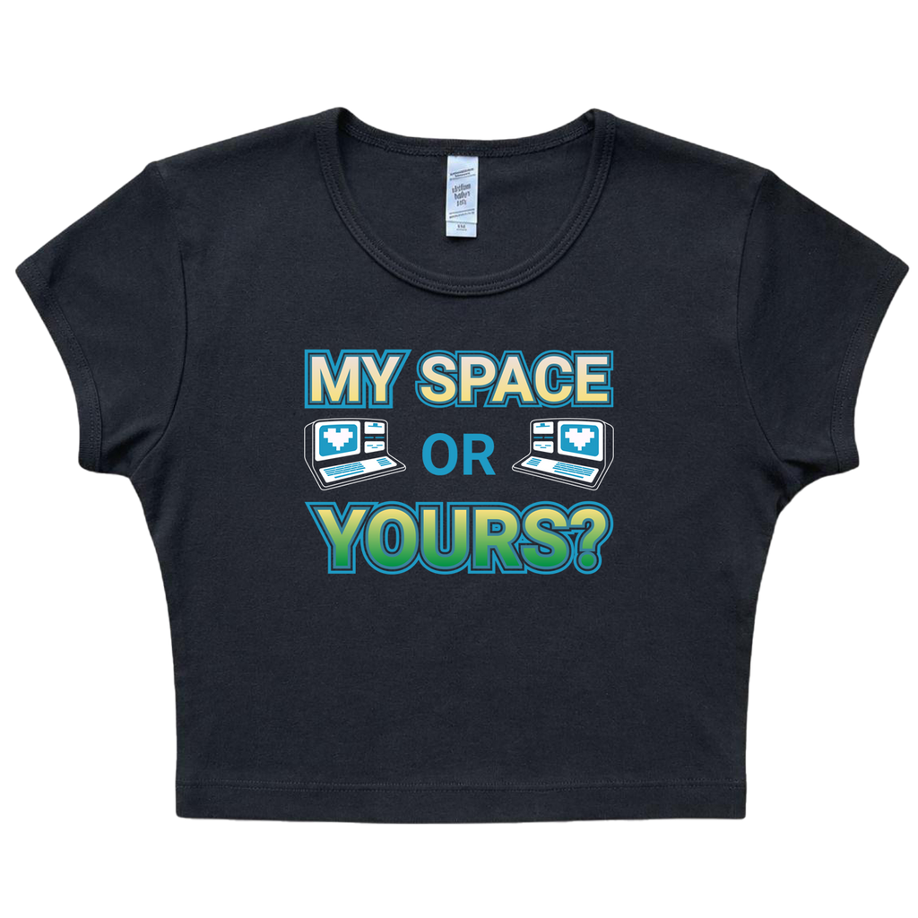 My Space or Yours Baby Tee