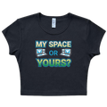 My Space or Yours Baby Tee