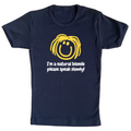 I'm a Natural Blonde Talk Slowly Baby Tee