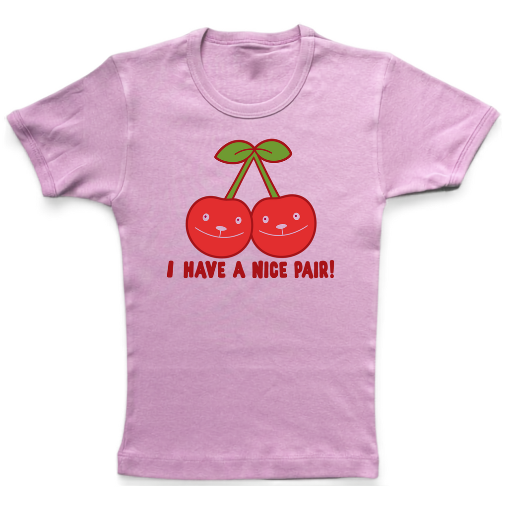 I Have a Nice Pair Baby Tee