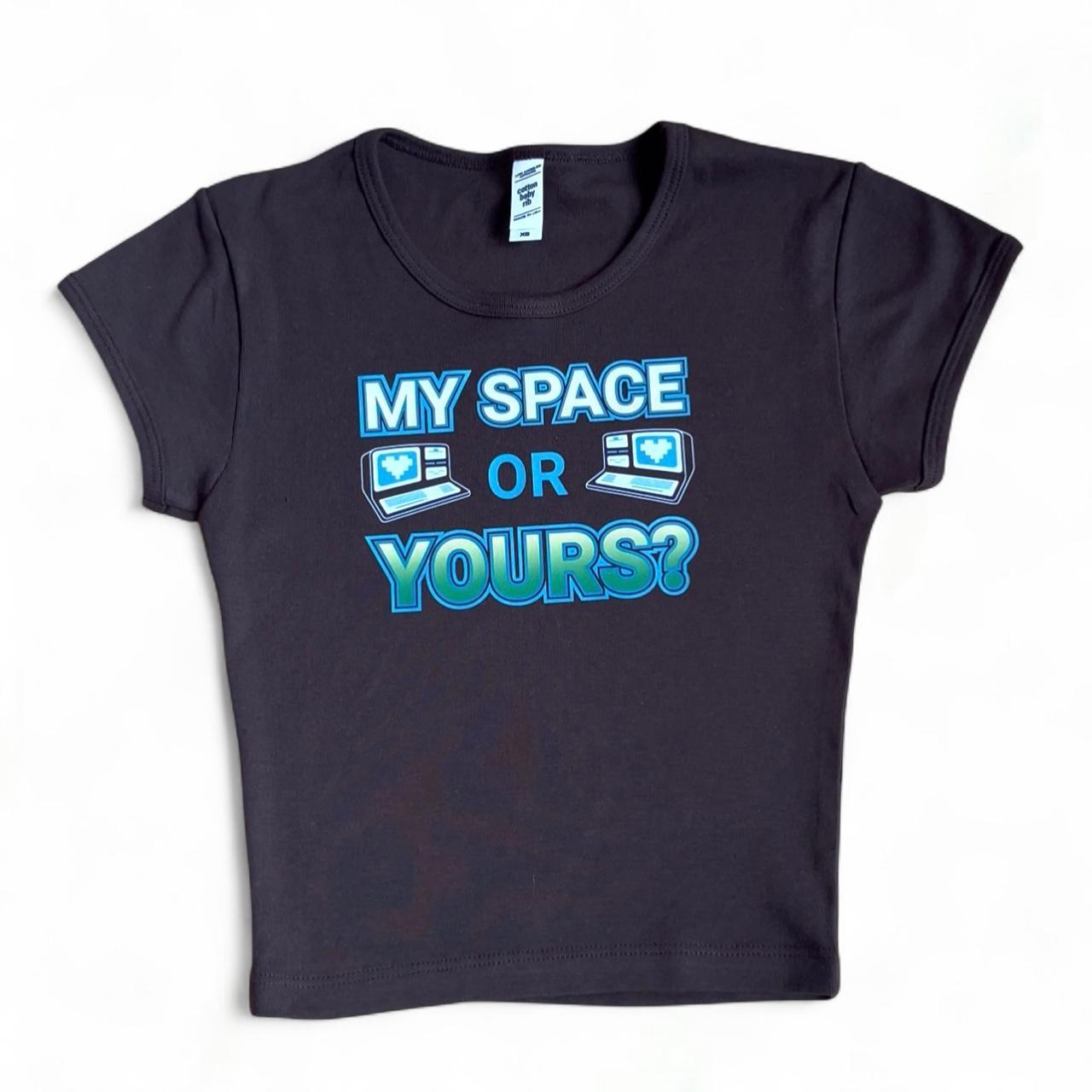 My Space or Yours Baby Tee