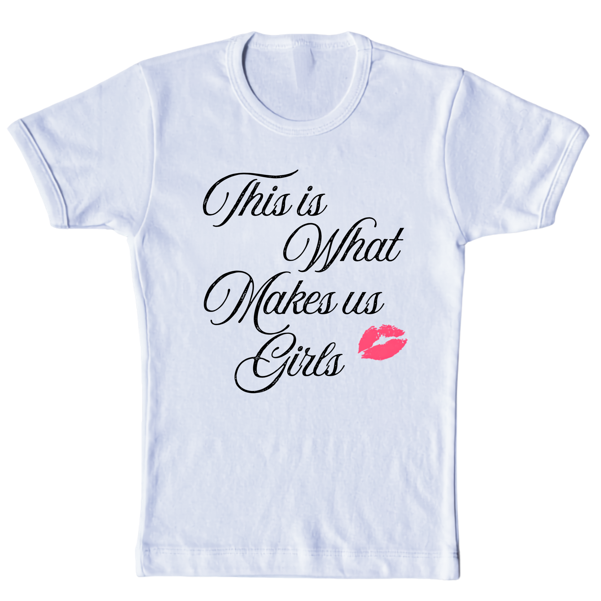 This Is What Makes Us Girls Baby Tee
